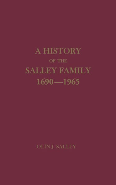 A History Of The Salley Family 1690-1965