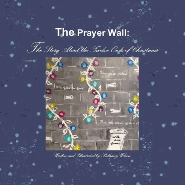 The Prayer Wall: The Story About The Twelve Owls Of Christmas