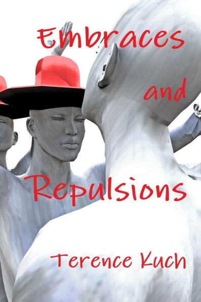 Embraces And Repulsions