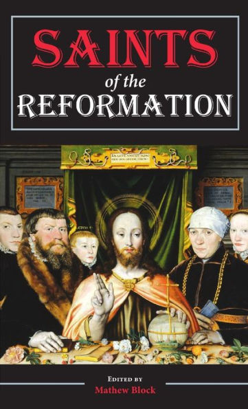 Saints Of The Reformation