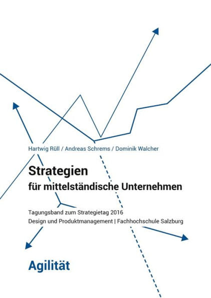 Strategien Fur Mittelst?dische Unternehmen - Agilitat (German Edition)