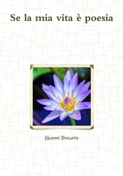 Se La Mia Vita ?Poesia (Italian Edition)