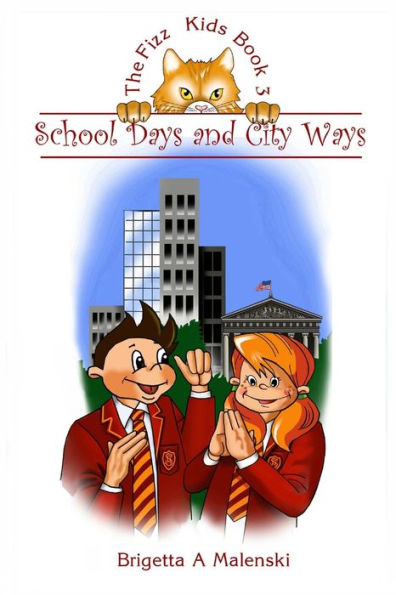 School Days And City Ways. Fizz Kids Book 3