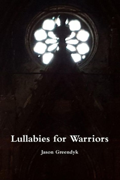 Lullabies For Warriors