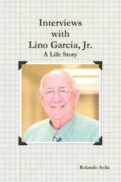 Interviews With Lino Garcia