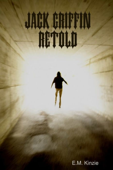 Jack Griffin Retold