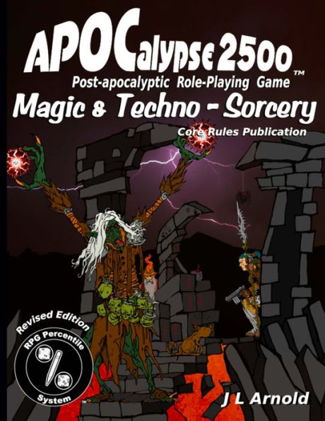 Apocalypse 2500 Magic & Techno-Sorcery