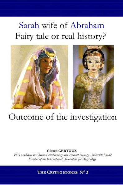Sarah Wife Of Abraham: Fairy Tale Or Real History?