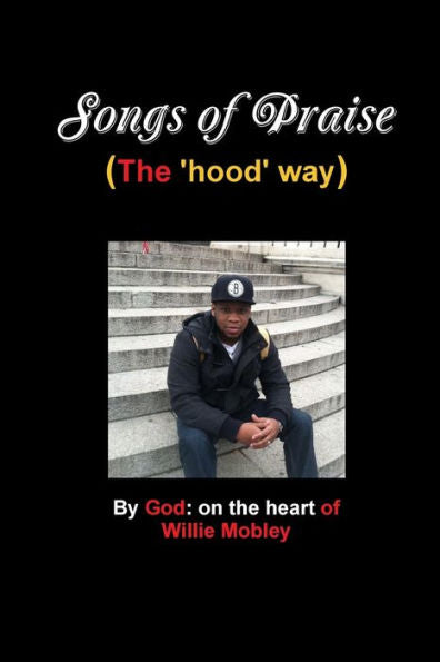 Songs Of Praise (The Hood Way)