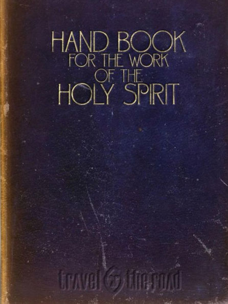 Hand Book For The Work Of The Holy Spirit