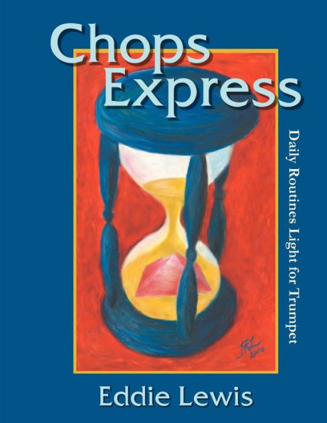 Chops Express Daily Routines Light For Trumpet