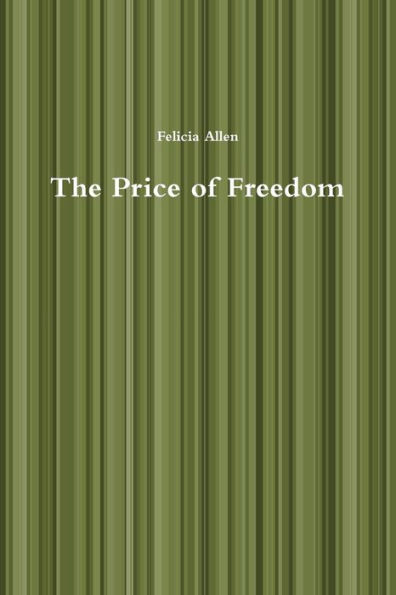 The Price Of Freedom
