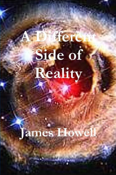 A Different Side Of Reality