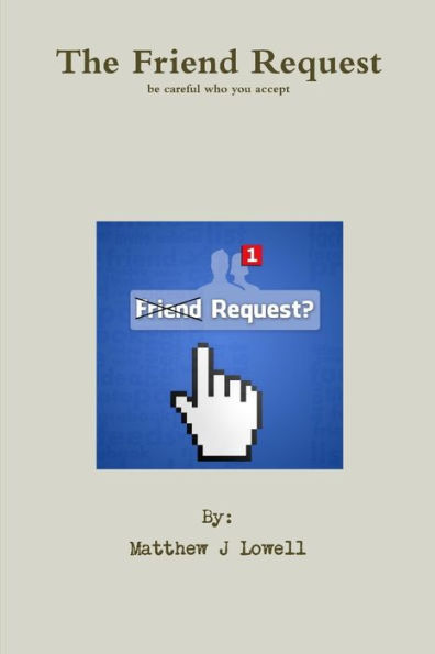 The Friend Request