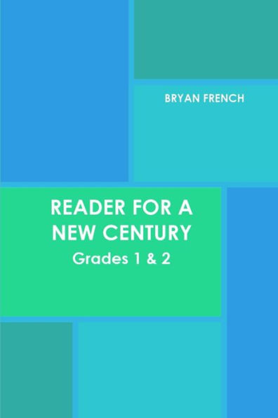 Reader For A New Century: Grades 1 & 2