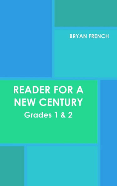 Reader For A New Century: Grades 1 & 2