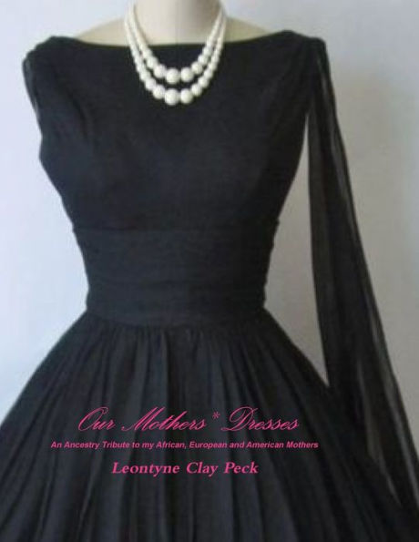 Our Mother*S Dresses