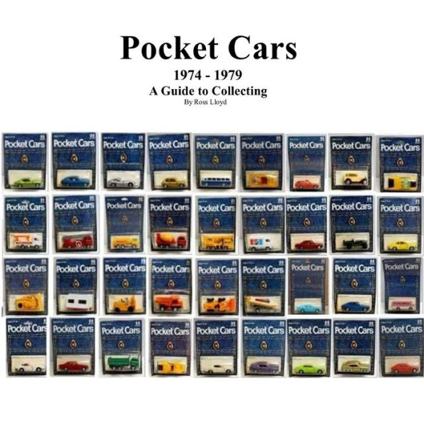 Pocket Cars 1974 ?1979: A Guide To Collecting