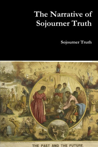 The Narrative Of Sojourner Truth