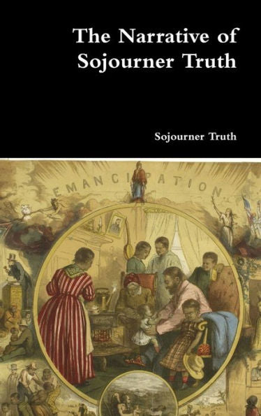 The Narrative Of Sojourner Truth