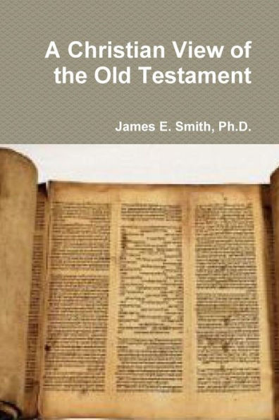 A Christian View Of The Old Testament
