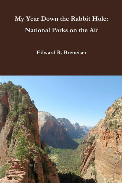 My Year Down The Rabbit Hole: National Parks On The Air