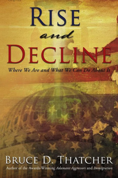 Rise & Decline: Where We Are And What We Can Do About It