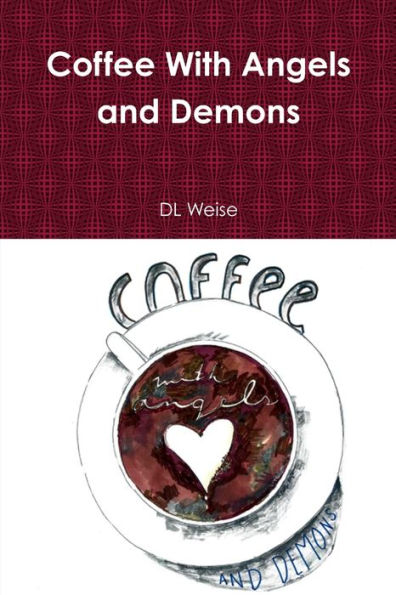 Coffee With Angels And Demons