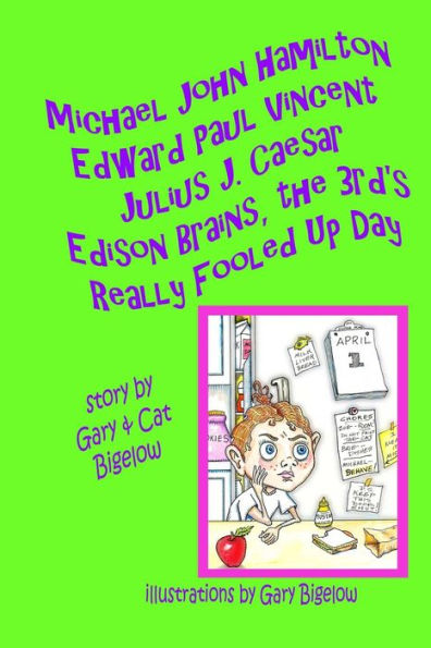 Michael John Hamilton Edward Paul Vincent Julius J. Caesar Edison Brains, The 3Rd's Really Fooled Up Day