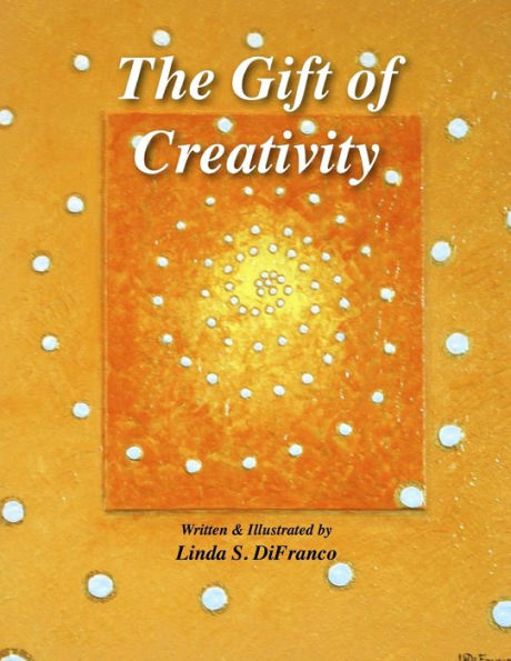 The Gift Of Creativity