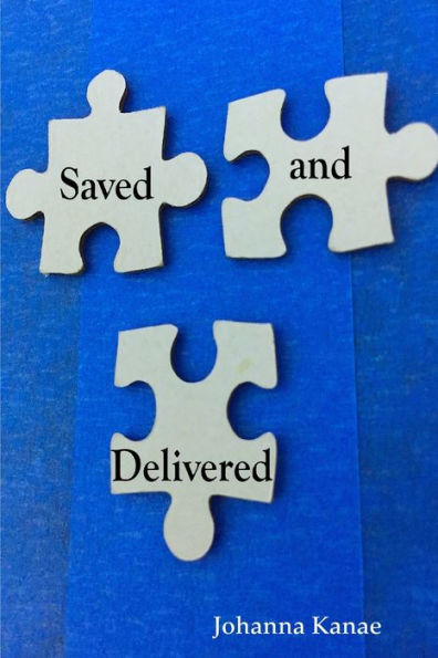 Saved And Delivered