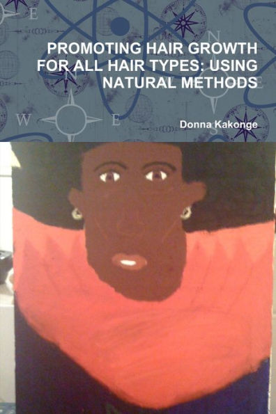 Promoting Hair Growth For All Hair Types: Using Natural Methods