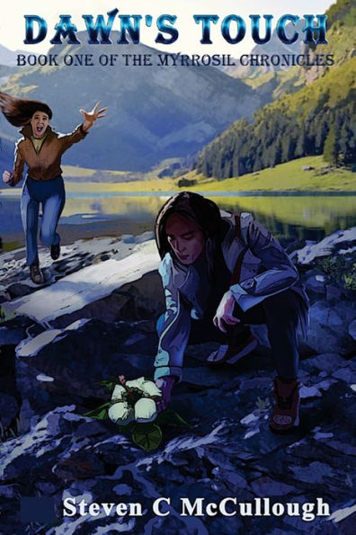 Dawn's Touch, Book One Of The Myrrosil Chronicles