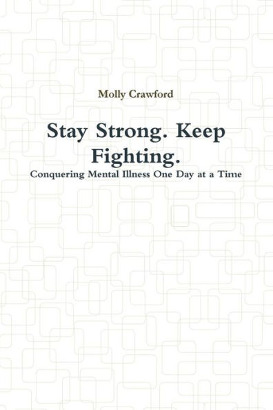 Stay Strong. Keep Fighting.