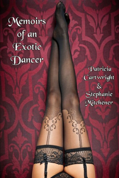 Memoirs Of An Exotic Dancer