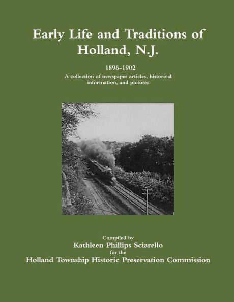 Early Life And Traditions Of Holland, N.J. 1896-1902