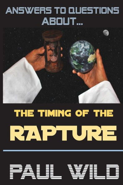 The Timing Of The Rapture