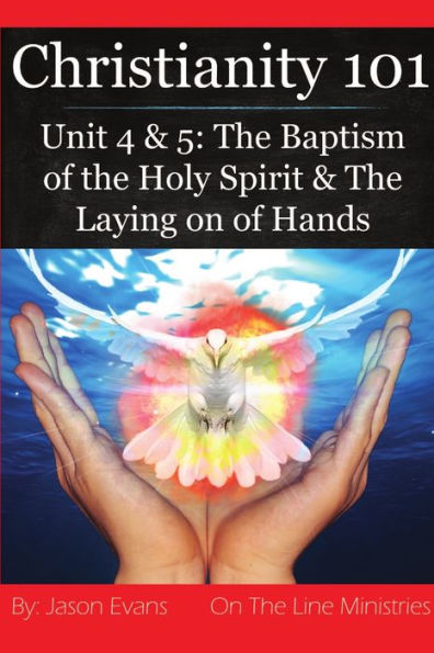 Christianity 101 Unit 4 And 5