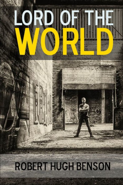 Lord Of The World: A Novel