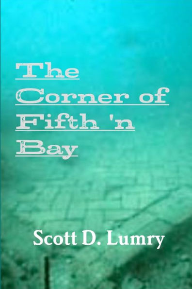 The Corner Of Fifth 'N Bay
