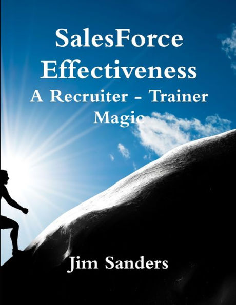 Salesforce Effectiveness - A Recruiter - Trainer Magic