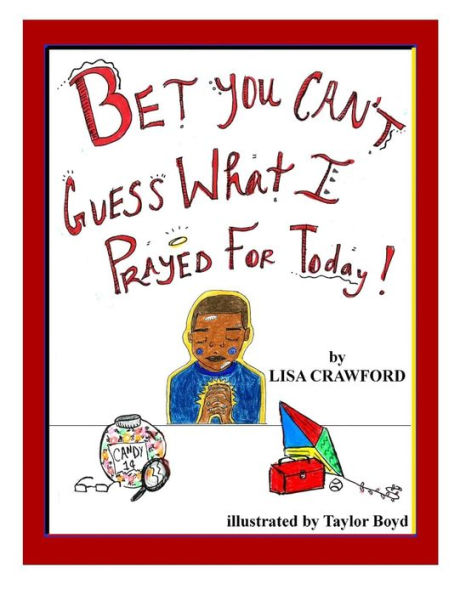 Bet You Can'T Guess What I Prayed For Today!