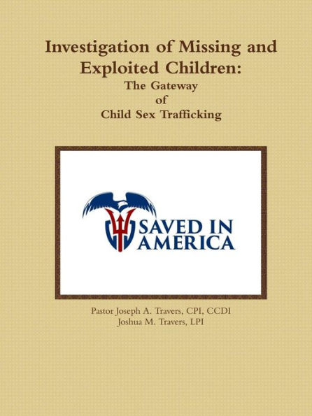 Investigation Of Missing And Exploited Children: The Gateway Of Child Sex Trafficking