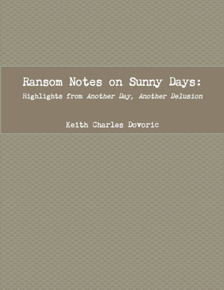 Ransom Notes On Sunny Days