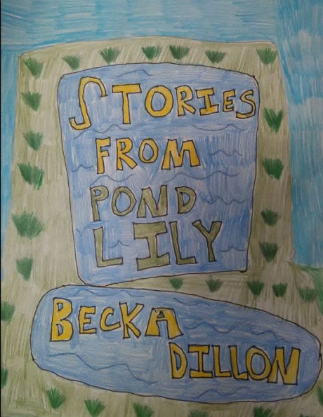 Stories From Pond Lily