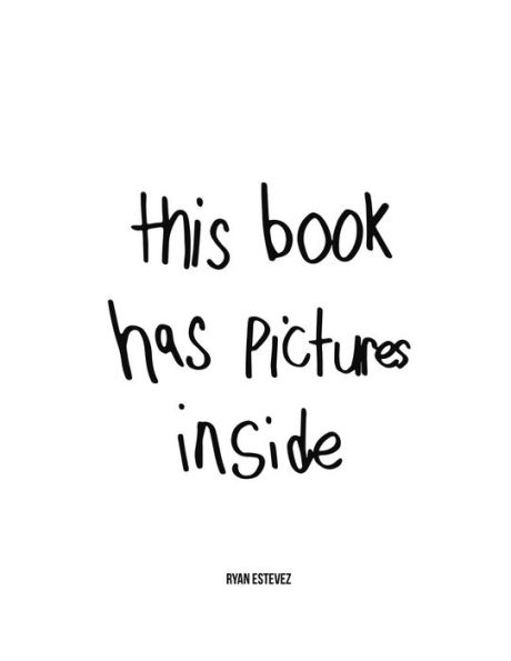 This Book Has Pictures Inside