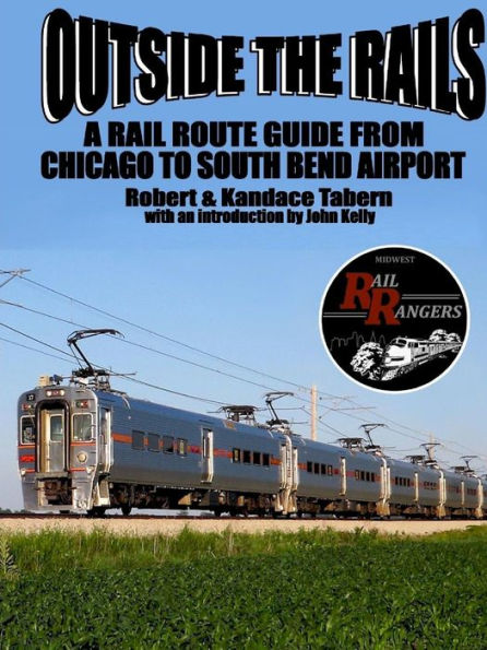 Outside The Rails: A Rail Route Guide From Chicago To South Bend Airport, In