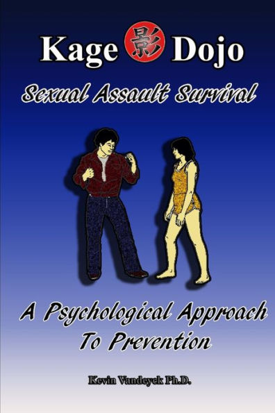 Sexual Assault Survival - A Psychological Approach To Prevention