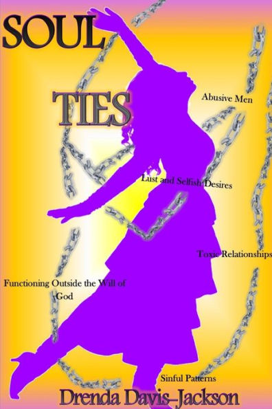 Soul Ties. . . It Is Time To Be Free