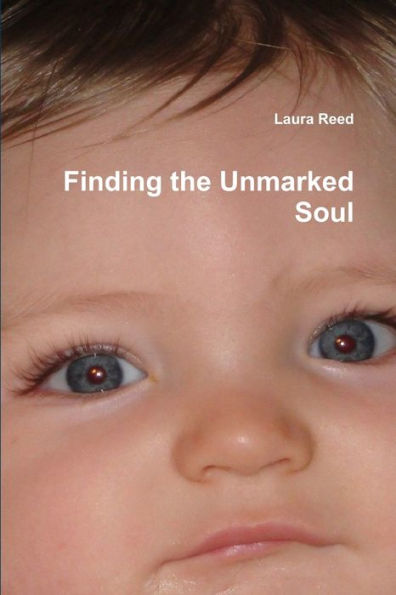 Finding The Unmarked Soul